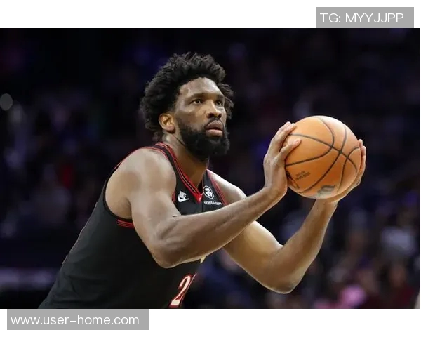 恩比德缺阵已久纳斯透露明天复出希望但不确定性仍存